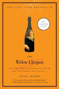 Widow Clicquot, The: Tilar J. Mazzeo (Paperback)