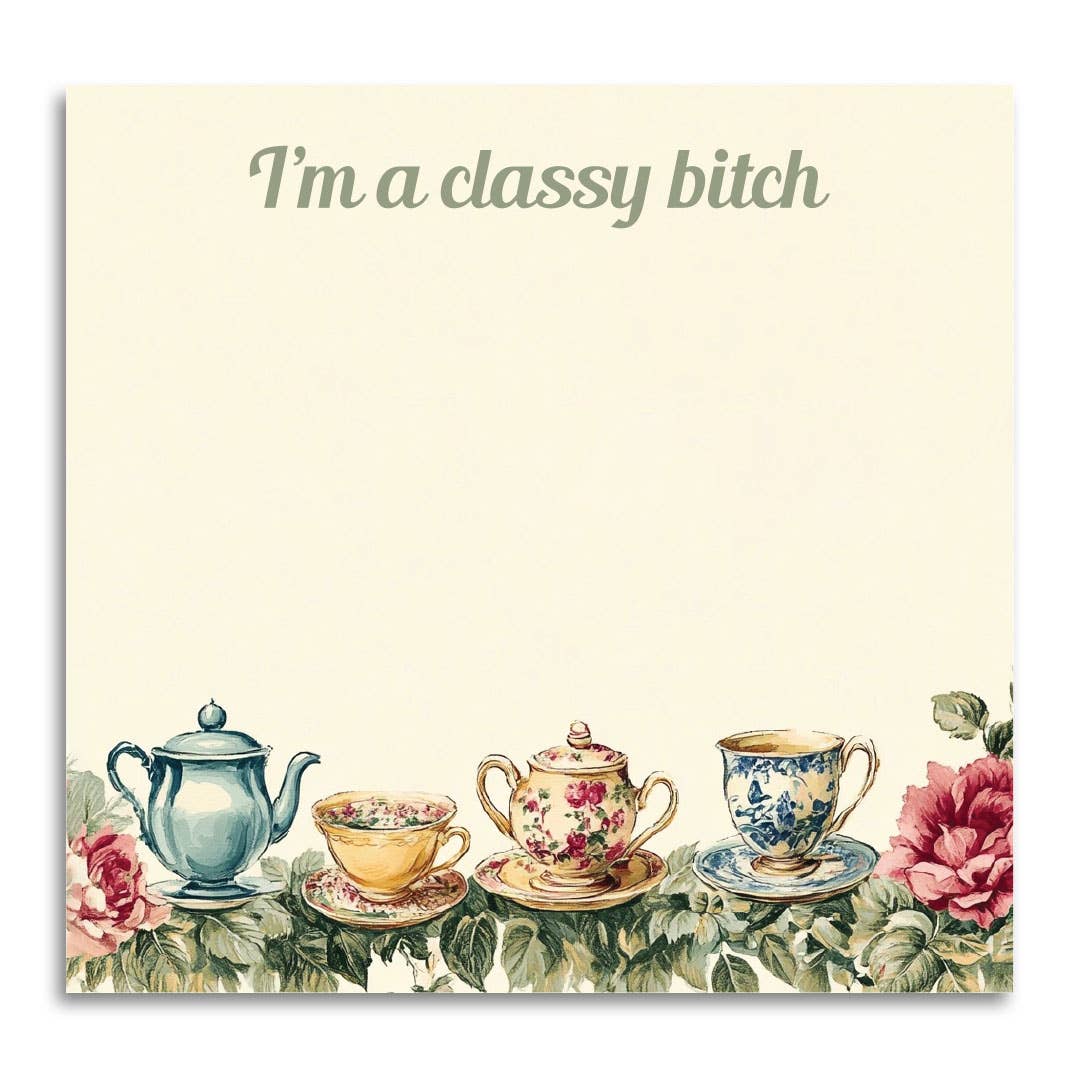 I’m a Classy Bitch Sticky Note Pad