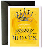 Money Moves - Funny Greeting Card for Small Businesses