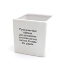 "You're So Freaking Useful" Planter