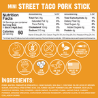 Street Taco Pork Stick Mini 0.5oz