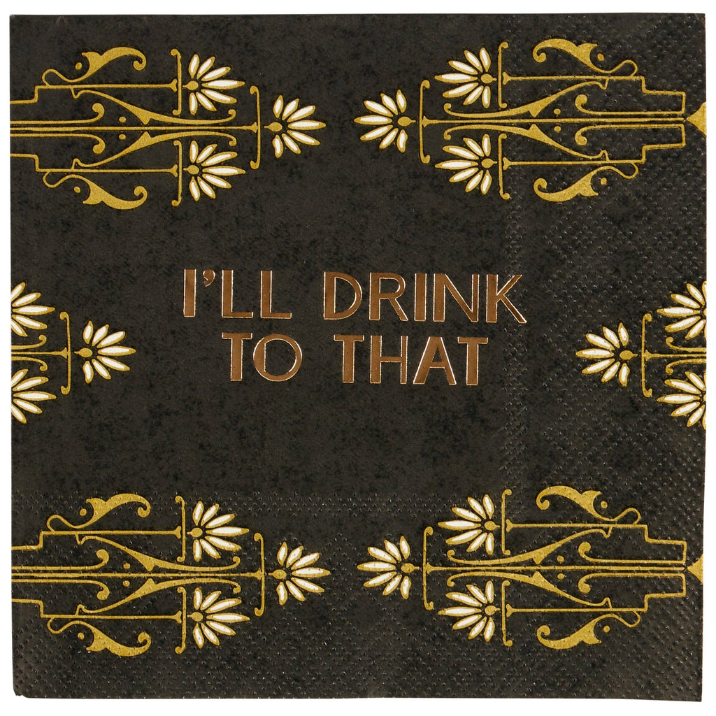 I'll Drink To That Beverage Napkin
