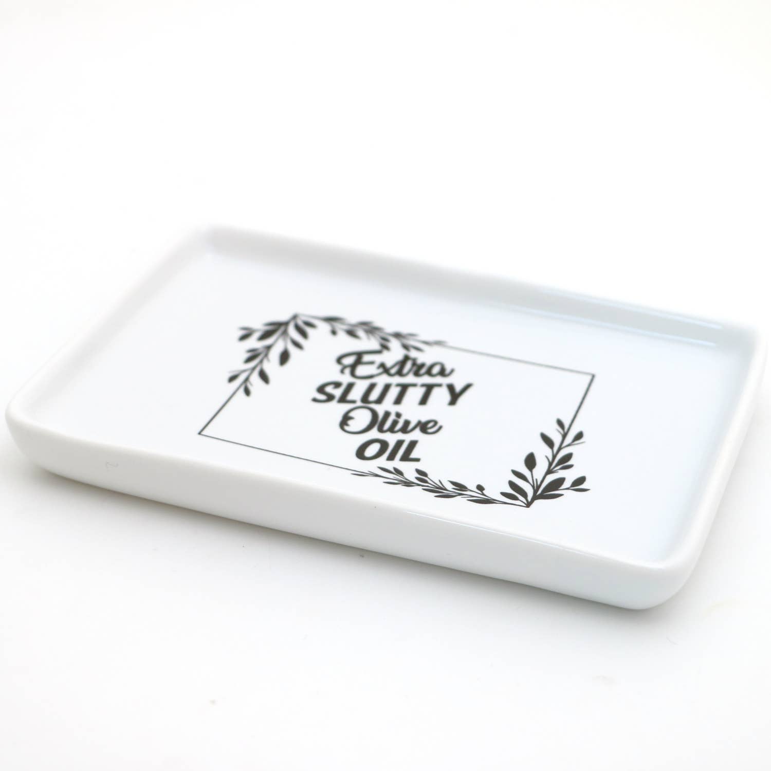 Extra Slutty Olive Oil Dish