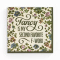 Fancy Is My Second Favorite F-Word Cocktail Napkins