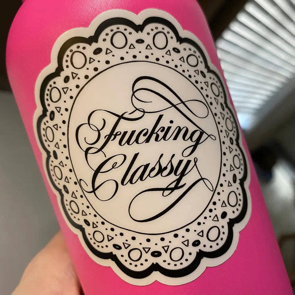 F-ing Classy Sticker